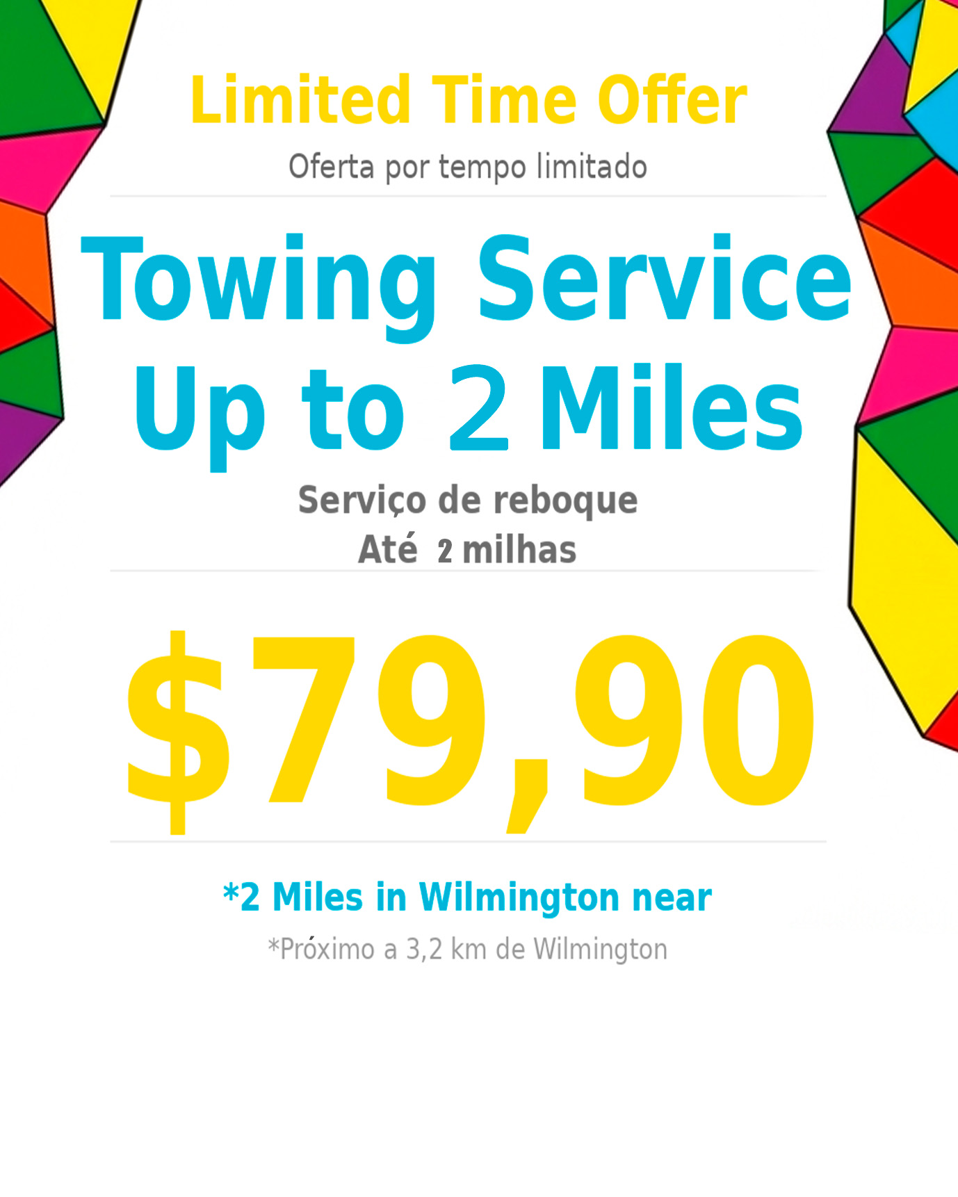 Limited Time Offer - Towing Service Up to 2 Miles $79,90